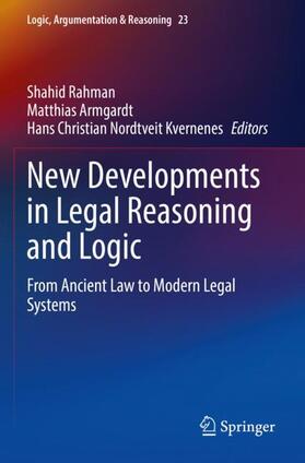 Rahman / Kvernenes / Armgardt | New Developments in Legal Reasoning and Logic | Buch | 978-3-030-71683-7 | sack.de