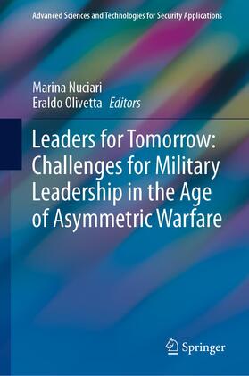 Olivetta / Nuciari | Leaders for Tomorrow: Challenges for Military Leadership in the Age of Asymmetric Warfare | Buch | 978-3-030-71713-1 | sack.de
