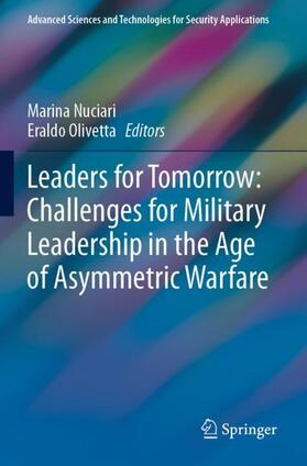 Olivetta / Nuciari | Leaders for Tomorrow: Challenges for Military Leadership in the Age of Asymmetric Warfare | Buch | 978-3-030-71716-2 | sack.de