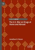 Rosen |  The U.S. War on Drugs at Home and Abroad | Buch |  Sack Fachmedien
