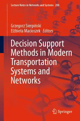 Sierpinski / Sierpinski / Macioszek | Decision Support Methods in Modern Transportation Systems and Networks | E-Book | sack.de