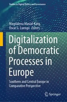 Musial-Karg / Musial-Karg / Luengo | Digitalization of Democratic Processes in Europe | E-Book | www.sack.de