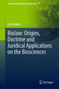 Valdés |  Biolaw: Origins, Doctrine and Juridical Applications on the Biosciences | eBook | Sack Fachmedien