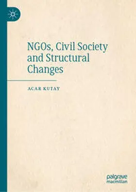 Kutay | NGOs, Civil Society and Structural Changes | E-Book | www.sack.de