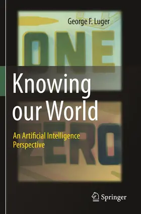 Luger | Knowing our World: An Artificial Intelligence Perspective | Buch | 978-3-030-71875-6 | www.sack.de