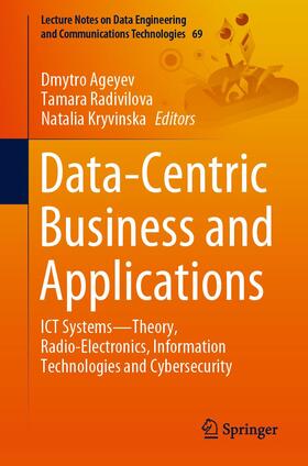 Ageyev / Kryvinska / Radivilova |  Data-Centric Business and Applications | Buch |  Sack Fachmedien