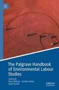 Räthzel / Uzzell / Stevis |  The Palgrave Handbook of Environmental Labour Studies | Buch |  Sack Fachmedien