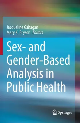 Bryson / Gahagan |  Sex- and Gender-Based Analysis in Public Health | Buch |  Sack Fachmedien
