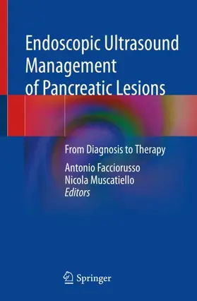 Facciorusso / Muscatiello |  Endoscopic Ultrasound Management of Pancreatic Lesions | Buch |  Sack Fachmedien