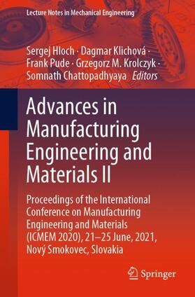 Hloch / Klichová / Chattopadhyaya | Advances in Manufacturing Engineering and Materials II | Buch | 978-3-030-71955-5 | sack.de