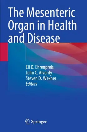 Ehrenpreis / Alverdy / Wexner |  The Mesenteric Organ in Health and Disease | Buch |  Sack Fachmedien
