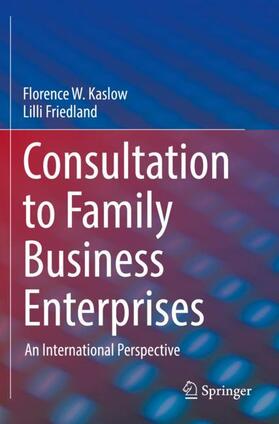 Friedland / Kaslow |  Consultation to Family Business Enterprises | Buch |  Sack Fachmedien