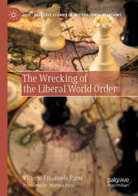 Parsi |  The Wrecking of the Liberal World Order | Buch |  Sack Fachmedien