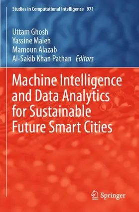 Ghosh / Pathan / Maleh |  Machine Intelligence and Data Analytics for Sustainable Future Smart Cities | Buch |  Sack Fachmedien