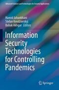 Jahankhani / Akhgar / Kendzierskyj |  Information Security Technologies for Controlling Pandemics | Buch |  Sack Fachmedien