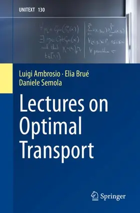 Ambrosio / Brué / Semola | Lectures on Optimal Transport | Buch | 978-3-030-72161-9 | www.sack.de