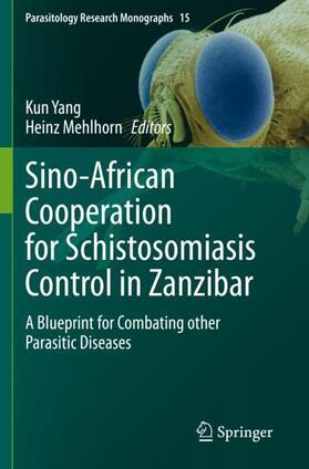 Mehlhorn / Yang | Sino-African Cooperation for Schistosomiasis Control in Zanzibar | Buch | 978-3-030-72167-1 | sack.de