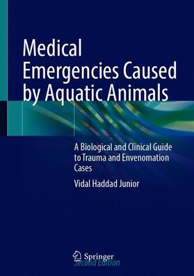 Haddad Junior | Medical Emergencies Caused by Aquatic Animals | Buch | sack.de