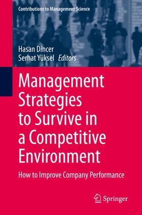 Yüksel / Dincer |  Management Strategies to Survive in a Competitive Environment | Buch |  Sack Fachmedien