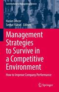 Dincer / Yüksel |  Management Strategies to Survive in a Competitive Environment | eBook | Sack Fachmedien