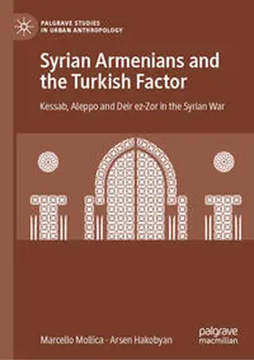 Mollica / Hakobyan |  Syrian Armenians and the Turkish Factor | eBook | Sack Fachmedien