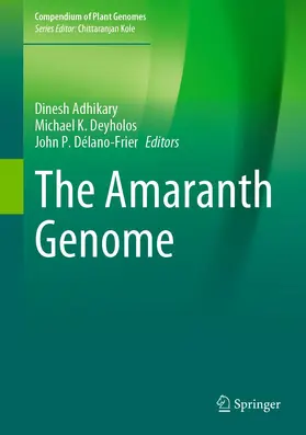 Adhikary / Deyholos / Délano-Frier |  The Amaranth Genome | Buch |  Sack Fachmedien