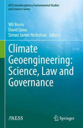 Burns / Dana / Nicholson |  Climate Geoengineering: Science, Law and Governance | eBook | Sack Fachmedien