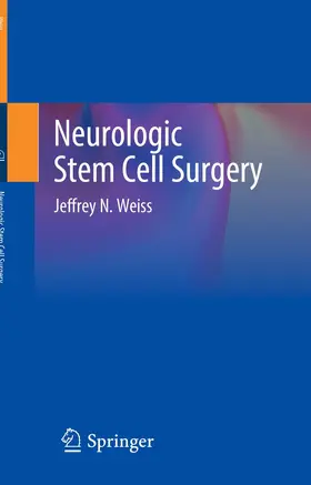 Weiss |  Neurologic Stem Cell Surgery | Buch |  Sack Fachmedien