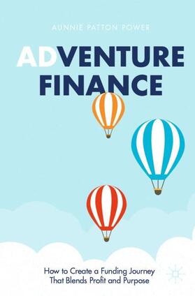 Patton Power | Adventure Finance | Buch | 978-3-030-72430-6 | sack.de