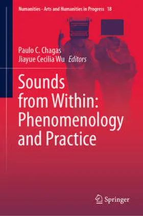 Chagas / Cecilia Wu |  Sounds from Within: Phenomenology and Practice | eBook | Sack Fachmedien
