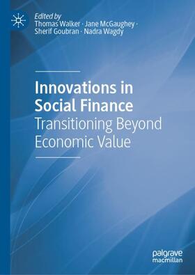 Walker / Wagdy / McGaughey | Innovations in Social Finance | Buch | 978-3-030-72534-1 | sack.de