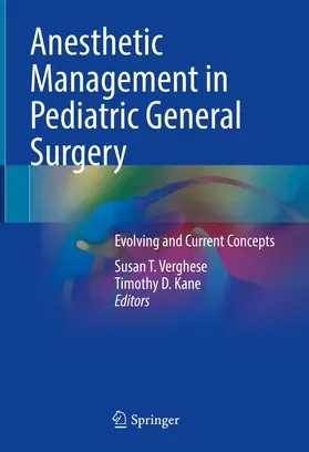 Verghese / Kane |  Anesthetic Management in Pediatric General Surgery | eBook | Sack Fachmedien