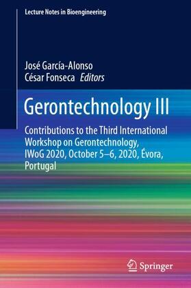 Fonseca / García-Alonso |  Gerontechnology III | Buch |  Sack Fachmedien