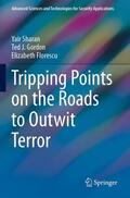 Sharan / Florescu / Gordon |  Tripping Points on the Roads to Outwit Terror | Buch |  Sack Fachmedien