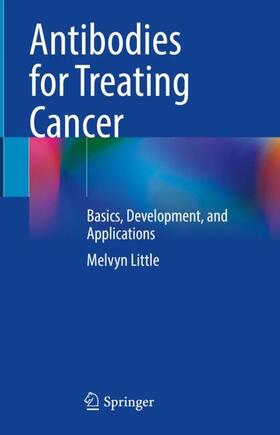 Little |  Antibodies for Treating Cancer | Buch |  Sack Fachmedien