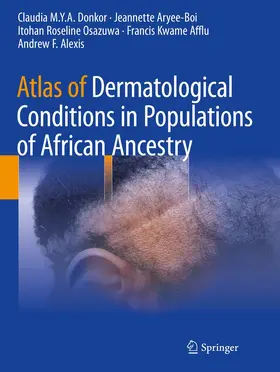 Donkor / Aryee-Boi / Osazuwa |  Atlas of Dermatological Conditions in Populations of African Ancestry | Buch |  Sack Fachmedien