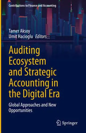 Aksoy / Hacioglu | Auditing Ecosystem and Strategic Accounting in the Digital Era | E-Book | sack.de