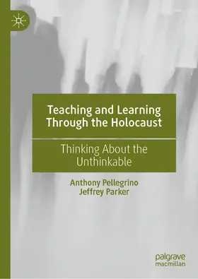 Pellegrino / Parker |  Teaching and Learning Through the Holocaust | Buch |  Sack Fachmedien