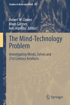 Clowes / Gärtner / Hipólito |  The Mind-Technology Problem | Buch |  Sack Fachmedien