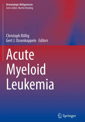 Röllig / Ossenkoppele |  Acute Myeloid Leukemia | Buch |  Sack Fachmedien