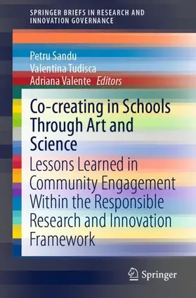 Sandu / Tudisca / Valente |  Co-creating in Schools Through Art and  Science | Buch |  Sack Fachmedien