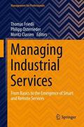 Friedli / Classen / Osterrieder |  Managing Industrial Services | Buch |  Sack Fachmedien