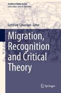 Schweiger |  Migration, Recognition and Critical Theory | Buch |  Sack Fachmedien