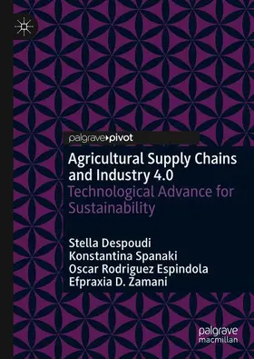Despoudi / Spanaki / Rodriguez-Espindola |  Agricultural Supply Chains and Industry 4.0 | Buch |  Sack Fachmedien