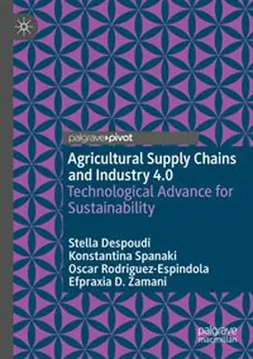 Despoudi / Spanaki / Rodriguez-Espindola | Agricultural Supply Chains and Industry 4.0 | E-Book | www.sack.de