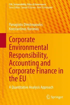 Koronios / Dimitropoulos |  Corporate Environmental Responsibility, Accounting and Corporate Finance in the EU | Buch |  Sack Fachmedien