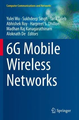 Wu / Singh / Taleb |  6G Mobile Wireless Networks | Buch |  Sack Fachmedien