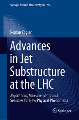 Kogler |  Advances in Jet Substructure at the LHC | eBook | Sack Fachmedien