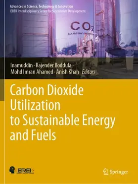 Inamuddin / Khan / Boddula |  Carbon Dioxide Utilization to Sustainable Energy and Fuels | Buch |  Sack Fachmedien