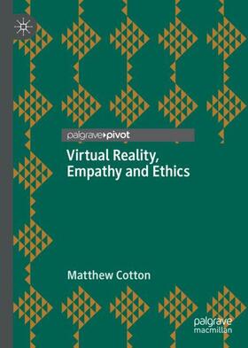 Cotton |  Virtual Reality, Empathy and Ethics | Buch |  Sack Fachmedien